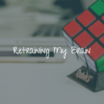 Retraining Your Brain Retraining My Brain