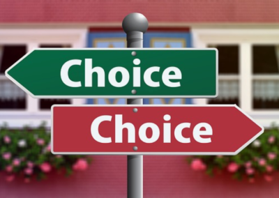 Choices Are The Only Thing We Make