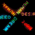 Stage 3 - Connecting To Yourself - Understanding That You Are More Than Your Needs And Wants Neon need desire dream