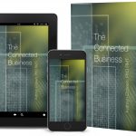 New Book! The Connected Business - Out NOW 480FA15C-6D02-40FC-B053-CD87DD596D91