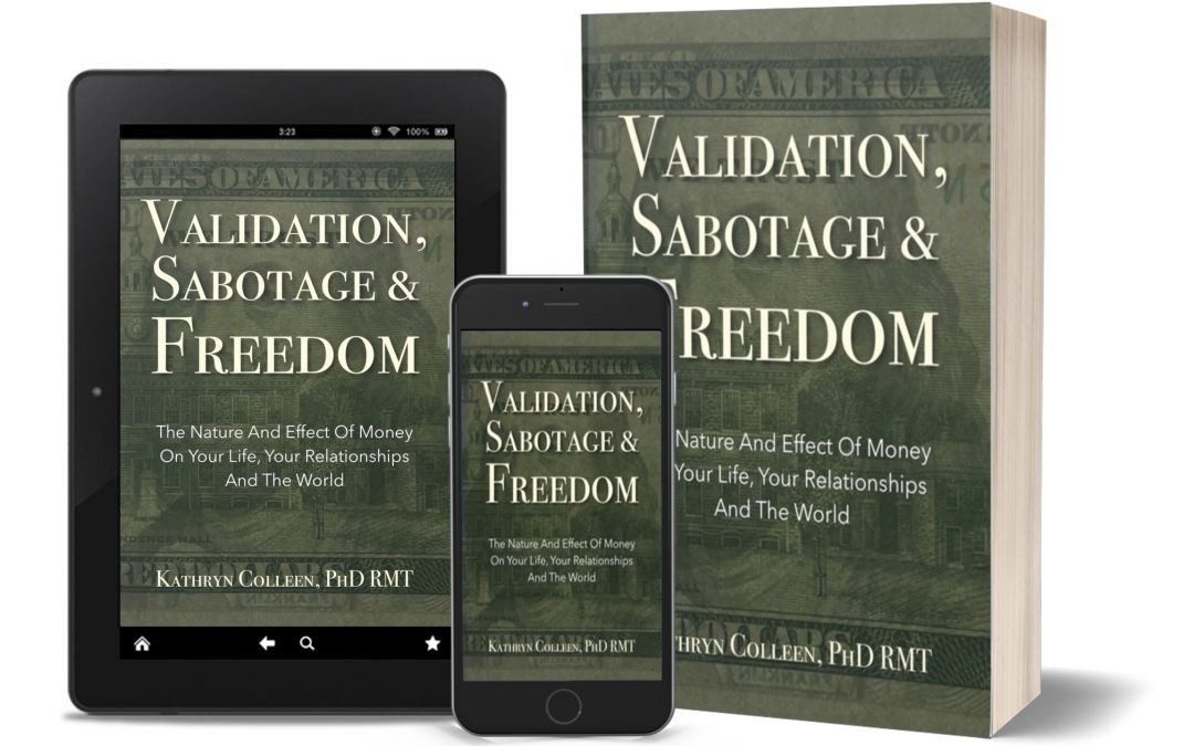 Validation, Sabotage And Freedom