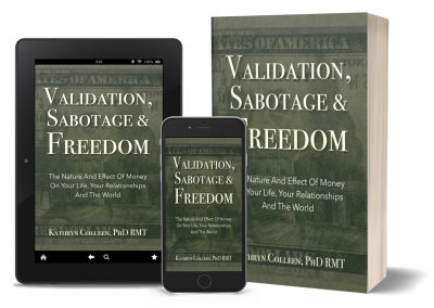 Validation, Sabotage And Freedom